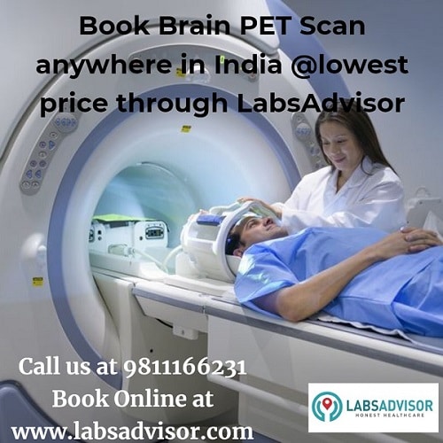 Lowest PET Brain Scan Price in Delhi, Gurgaon, Bangalore, Mumbai, etc through LabsAdvisor.