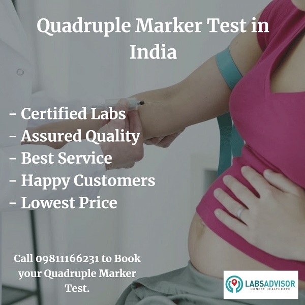 Lowest Quadruple Marker Test Cost in Delhi, Gurgaon, Bangalore, Mumbai, Chennai, Hyderabad, etc.