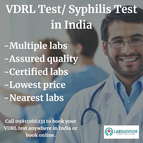 Lowest VDRL Test Cost in Delhi, Gurgaon, Bangalore, Mumbai, Chennai, Hyderabad, etc through LabsAdvisor.