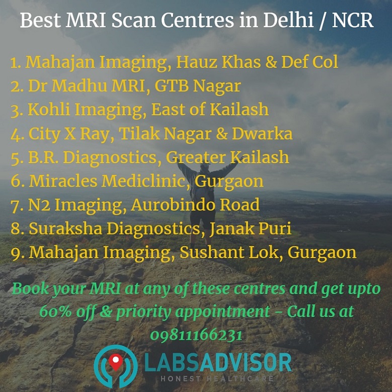 View all the Best MRI center in Delhi and view its price list on LabsAdvisor.com.