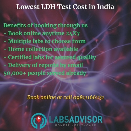LDH Test Cost in Delhi, Gurgaon, Bangalore, Mumbai, Chennai, Hyderabad, etc through LabsAdvisor.