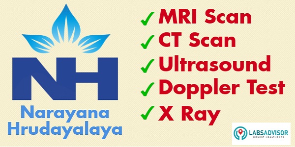 View various medical tests price in Narayana Health in both whitefield and HSR layout braches in Bangalore only on LabsAdvisor.com.
