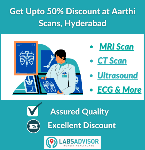 MRI, CT, Ultrasound, X-Ray Scan Cost at Aarthi Scans Hyderabad